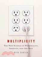 Multiplicity ─ The New Science of Personality, Identity and the Self