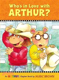 Who's in Love With Arthur?