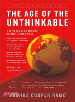 The Age of the Unthinkable ─ Why the New World Disorder Constantly Surprises Us and What We Can Do About It