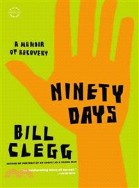 Ninety Days ─ A Memoir of Recovery