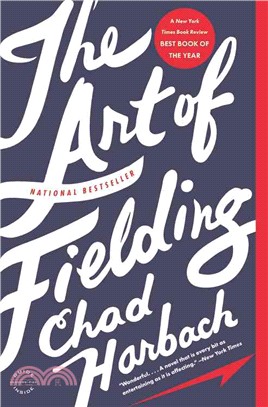 The Art of Fielding ─ A Novel