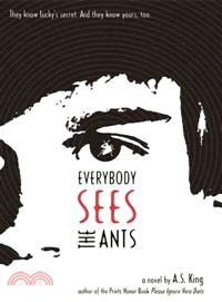 Everybody sees the ants :a n...