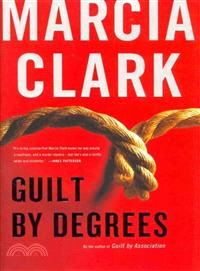 Guilt by Degrees—A Novel