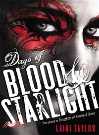 Days of blood & starlight /