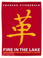 Fire in the Lake ─ The Vietnamese and the Americans in Vietnam