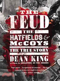 The Feud ─ The Hatfields & Mccoys: The True Story