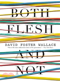 Both flesh and not :essays /