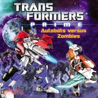 Autobots Versus Zombies