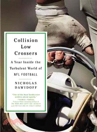 Collision Low Crossers ― A Year Inside the Turbulent World of NFL Football