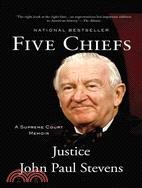 Five Chiefs ─ A Supreme Court Memoir