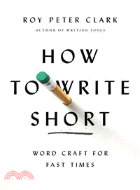 How to Write Short ― Word Craft for Fast Times