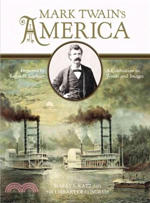 Mark Twain's America ─ A Celebration in Words and Images