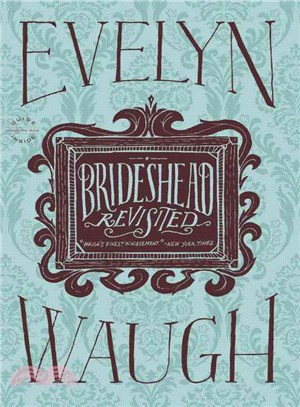 Brideshead Revisited ─ The Sacred and Profane Memories of Captain Charles Ryder