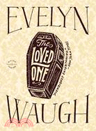 The Loved One ─ An Anglo-american Tragedy: Includes Reading Group Guide
