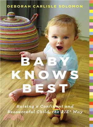 Baby Knows Best ― Raising a Confident and Resourceful Child, the Rie Way