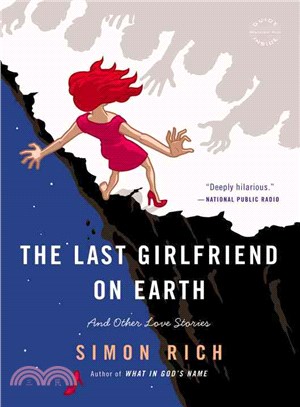 The Last Girlfriend on Earth ― And Other Love Stories