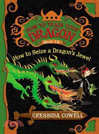 How to Train Your Dragon: How to Seize a Dragon's Jewel ─ The Heroic Misadventures of Hiccup the Viking