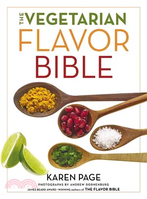 The vegetarian flavor bible ...