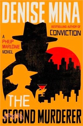 The Second Murderer: A Philip Marlowe Novel