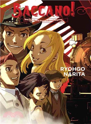 Baccano! 3 ─ 1931 the Grand Punk Railroad Express