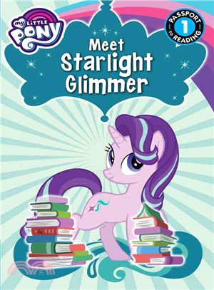 Meet Starlight Glimmer