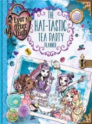 Ever After High ― The Hat-tastic Tea Party Planner