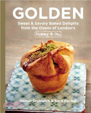 Golden ─ Sweet & Savory Baked Delights from the Ovens of London's Honey & Co.