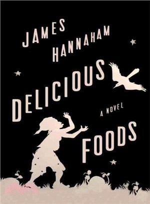 Delicious foods :a novel /