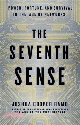 The Seventh Sense ─ Power, Fortune, and Survival in the Age of Networks