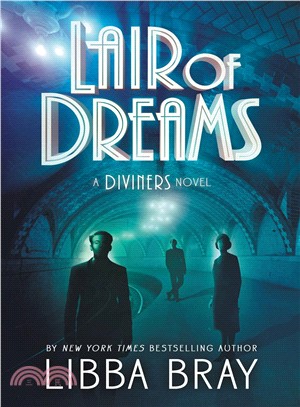 Lair of Dreams: A Diviners Novel