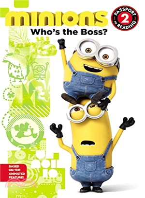 Minions ─ Who's the Boss?