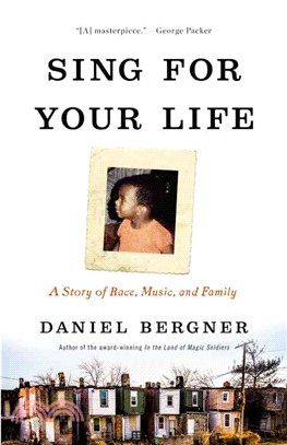 Sing for your life :a story of race, music, and family /