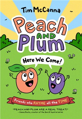 Peach and Plum 1: Here We Come! (graphic novel)
