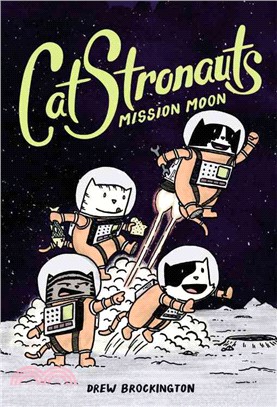 CatStronauts 1: Mission Moon (平裝本)(graphic novel)