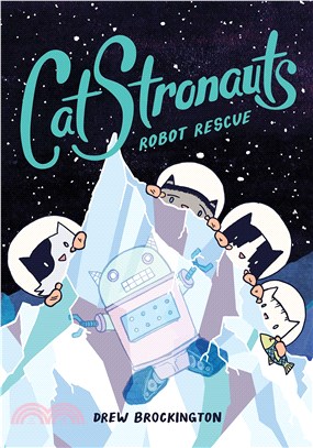 Catstronauts 4: Robot Rescue (平裝本)(graphic novel)