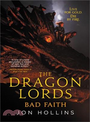 The dragon lords :bad faith /