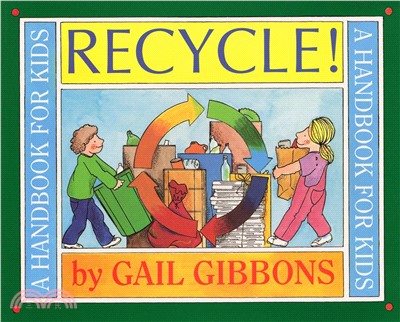 Recycle! ─ A Handbook for Kids