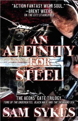 An Affinity for Steel ─ Tome of the Undergates, Black Halo, The Skybound Sea