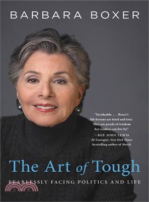 The art of tough :fearlessly facing politics and life /