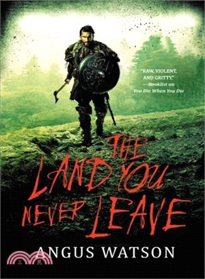 The land you never leave /
