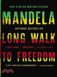 Long Walk to Freedom ─ The Autobiography of Nelson Mandela