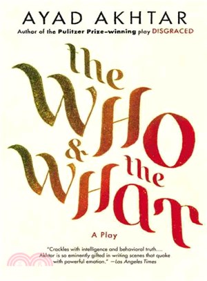 The Who & The What ─ A Play