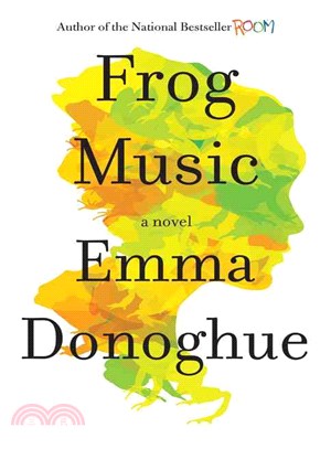 Frog music :a novel /
