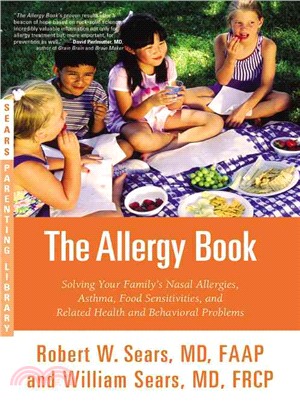 The Allergy Book ─ Solving Your Family's Nasal Allergies, Asthma, Food Sensitivities, and Related Health and Behavioral Problems