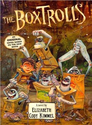 The Boxtrolls :a novel /