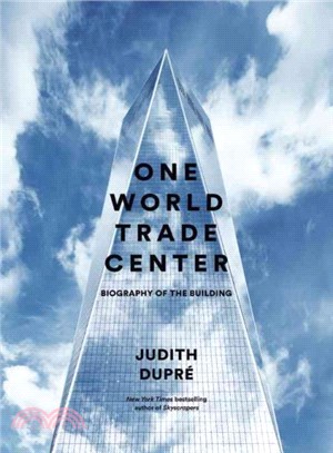 One World Trade Center ─ Biography of the Building