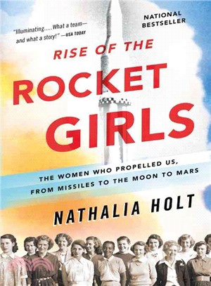 Rise of the rocket girls :th...