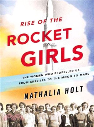 Rise of the rocket girls :th...