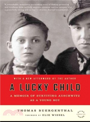 A Lucky Child ─ A Memoir of Surviving Auschwitz As a Young Boy