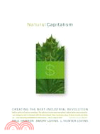 Natural Capitalism ─ Creating the Next Industrial Revolution